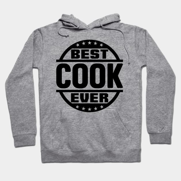 Best Cook Ever Hoodie by colorsplash